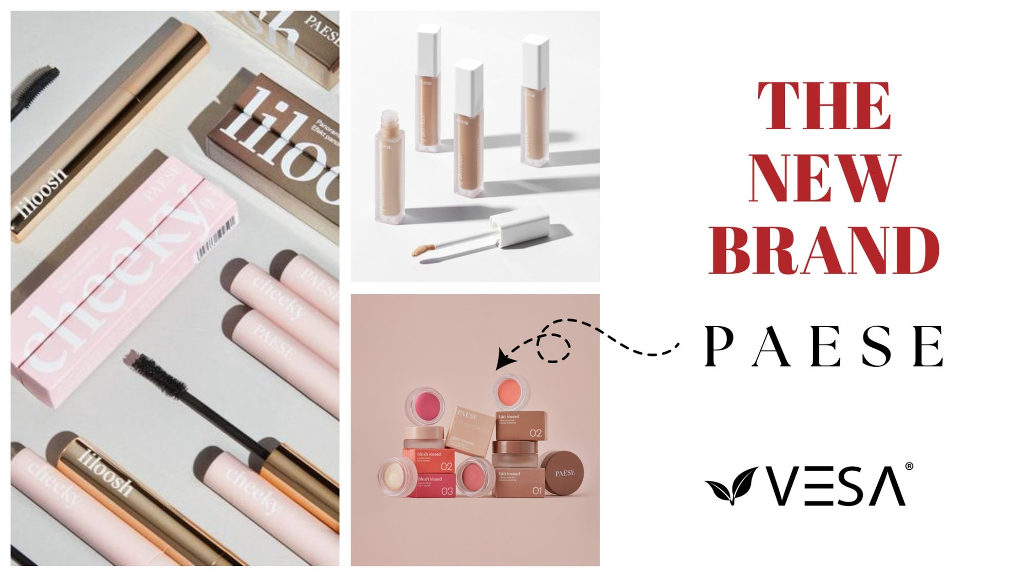 A new brand at VESA! Get to know PAESE better. - Vesa Beauty