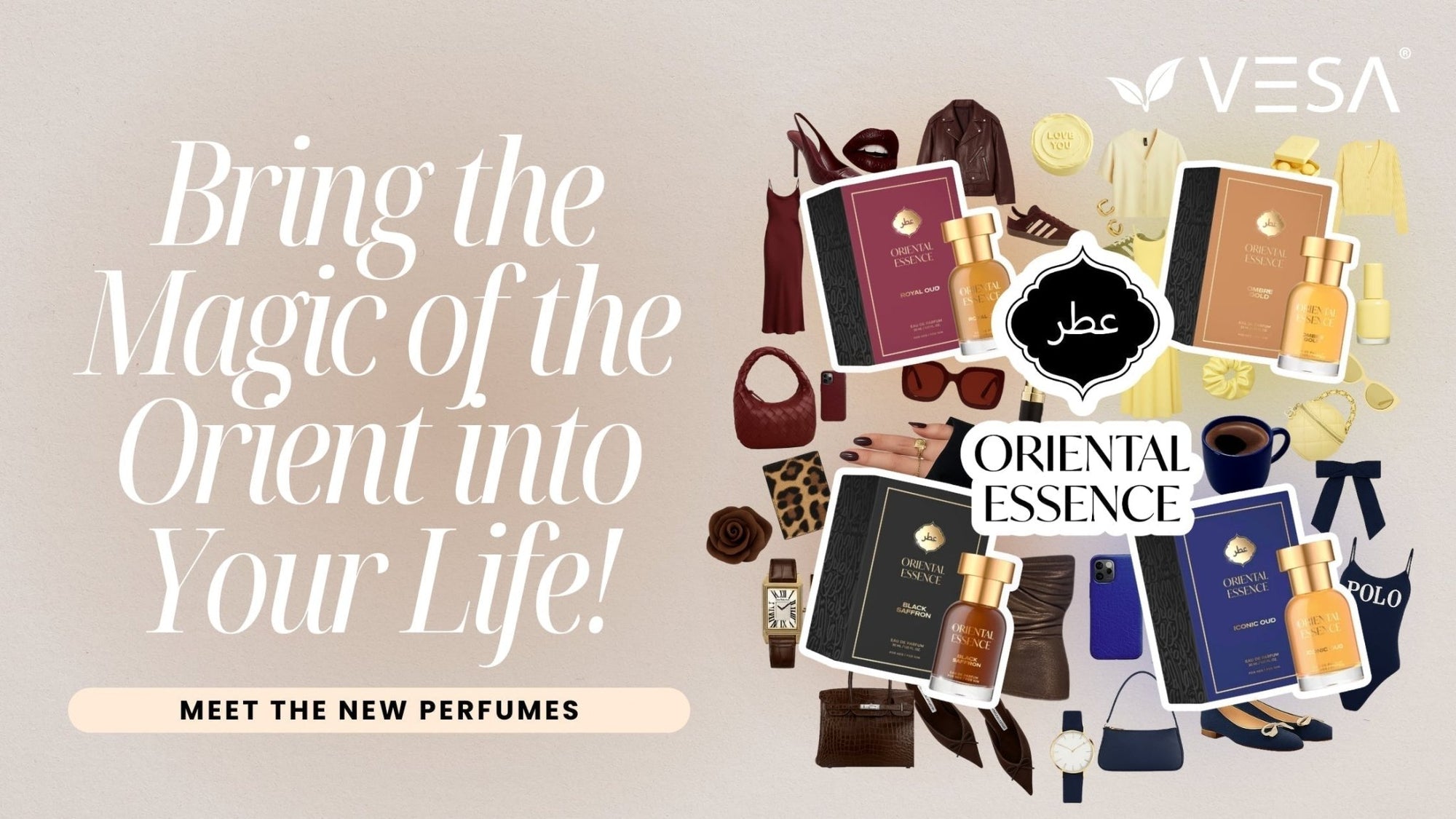 Discover Oriental Essence - A Scented Journey to the Orient! - Vesa Beauty