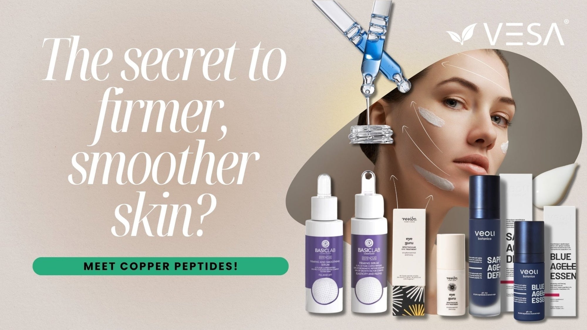 Copper Peptides: The Anti-Ageing Ingredient Redefining Modern Skincare - Vesa Beauty