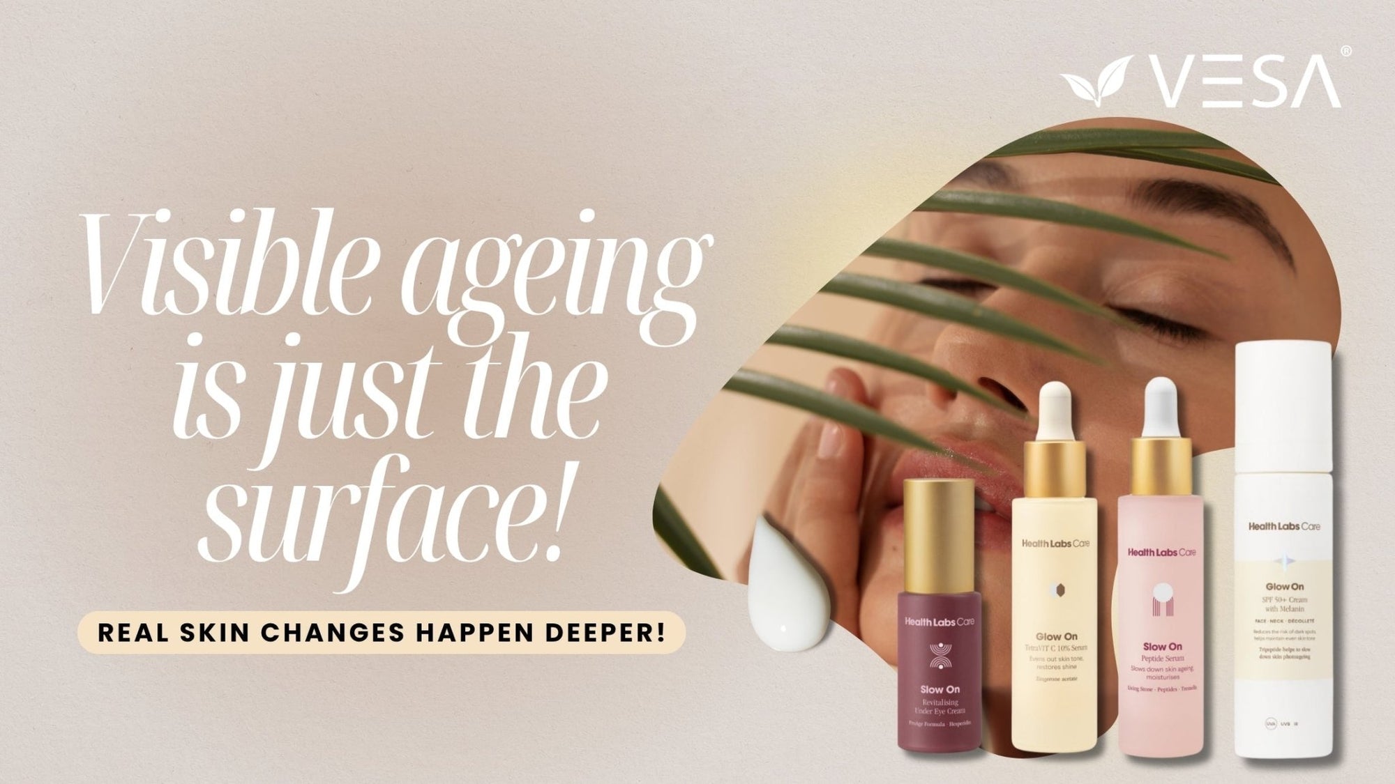 Skin Ageing Starts Earlier Than You Think! - Vesa Beauty